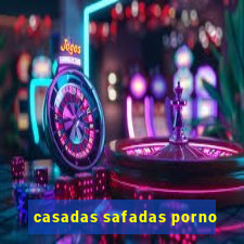 casadas safadas porno